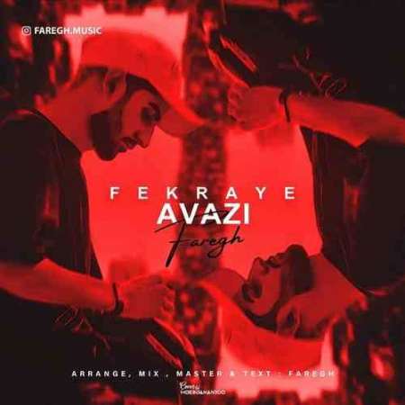 Faregh – Fekraye Avazi